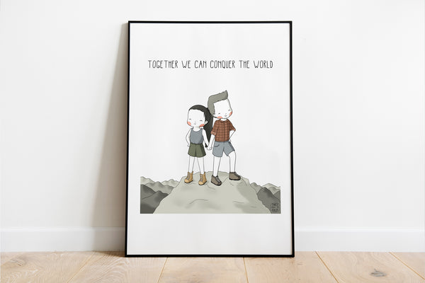 Together We Can Conquer the World Artwork Print