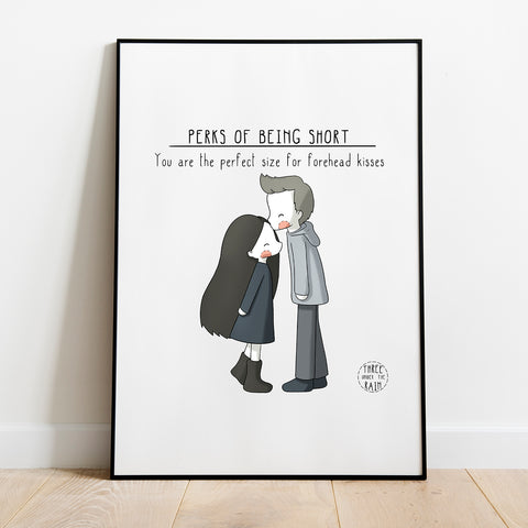 Perfect Size for Forehead Kisses Artwork Print