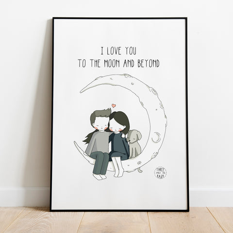I Love You to the Moon and Beyond Artwork Print