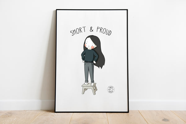 Short and Proud Artwork Print